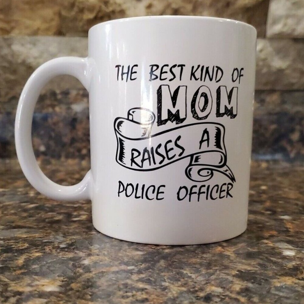 The Best Kind Of Mom Raises A Police Officer - 11 oz Mug - Police Mom Gift